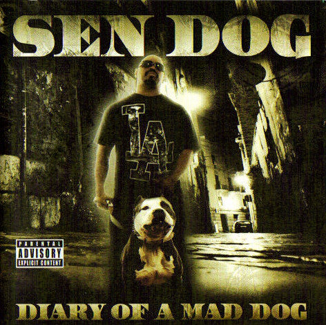 SEN DOG  - DIARY OF A MAD DOG