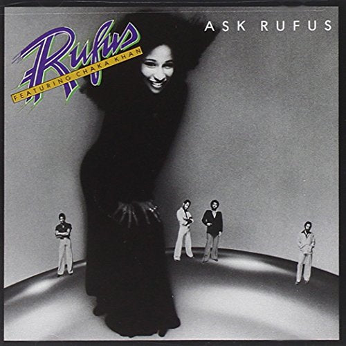 RUFUS - ASK RUFUS (FT. CHAKA KHAN)