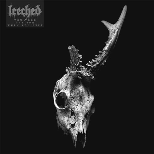 LEECHED - YOU TOOK THE SUN WHEN YOU LEFT (CD)