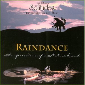 GIBSON, DAN (SOLITUDE - RAINDANCE  IMPRESSIONS OF NATI