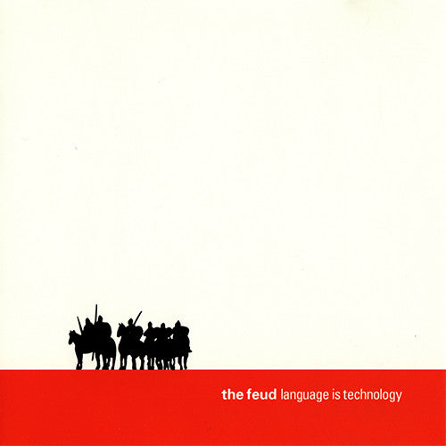 FEUD  - LANGUAGE IS TECHNOLOGY