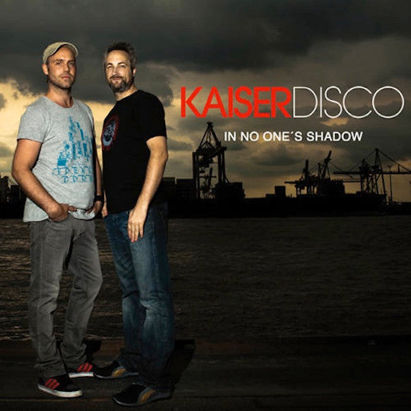 KAISERDISCO  - IN NO ONES SHADOW