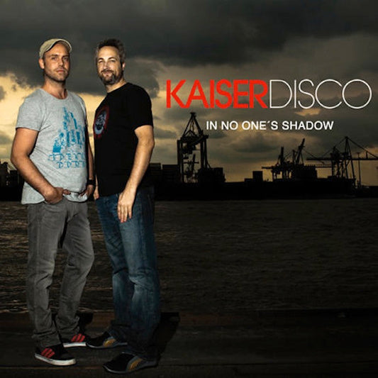 KAISERDISCO  - IN NO ONES SHADOW