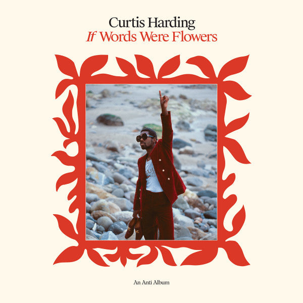 CURTIS HARDING - IF WORDS WERE FLOWERS