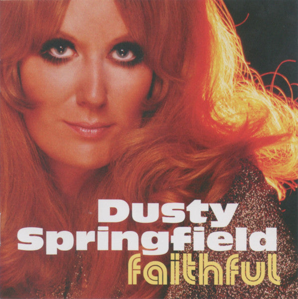 SPRINGFIELD, DUSTY  - FAITHFUL