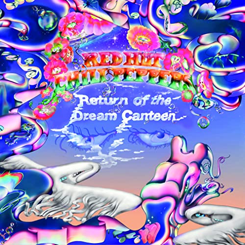 RED HOT CHILI PEPPERS  - RETURN OF THE DREAM CANTEEN