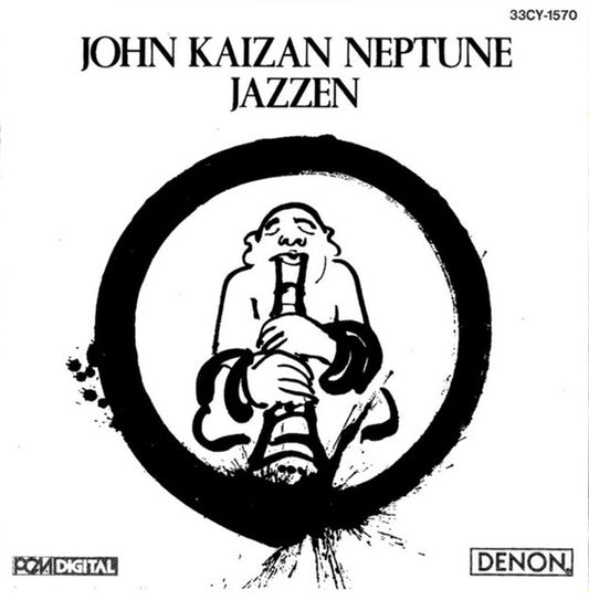 NEPTUNE, JOHN KAIZAN  - JAZZEN (JAZZ + ZEN)