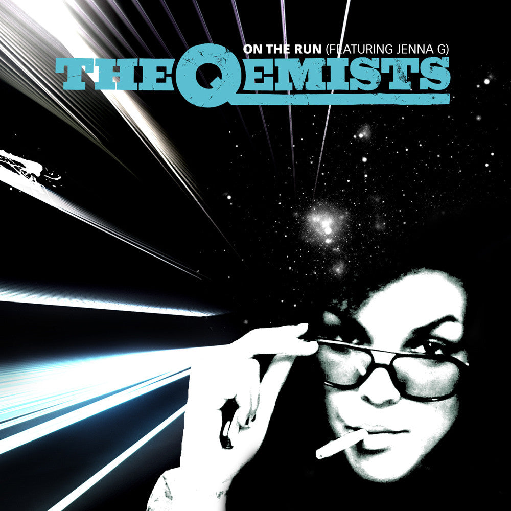 QEMISTS, THE - ON THE RUN FT. JENNA G