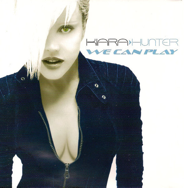 HUNTER, KIARA  - WE CAN PLAY