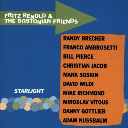 RENOLD, FRITZ & THE BOSTONIAN FRIENDS  - STARLIGHT