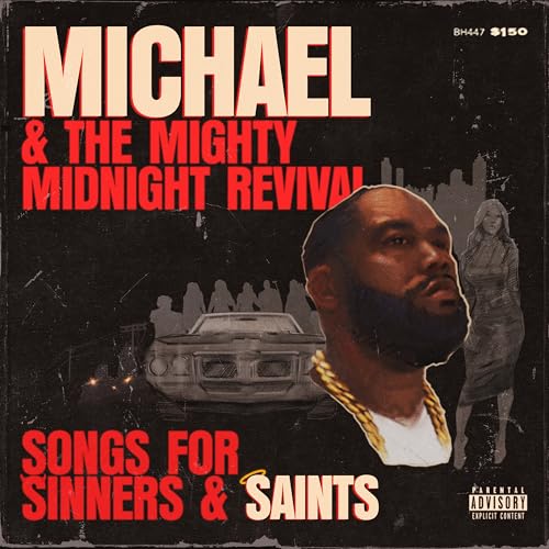 KILLER MIKE - MICHAEL & THE MIGHTY MIDNIGHT REVIVAL - SONGS FOR SINNERS AND SAINTS (CD)