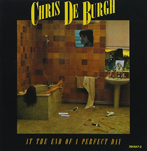 CHRIS DE BURGH - AT THE END OF A PERFECT DA