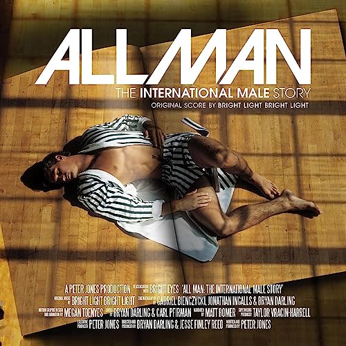 BRIGHT LIGHT BRIGHT LIGHT - ALL MAN: THE INTERNATIONAL MALE STORY (ORIGINAL SCORE) (CD)