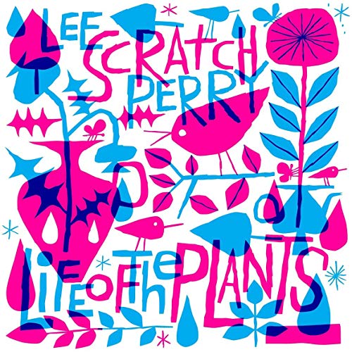 PERRY,LEE SCRATCH - LIFE OF THE PLANTS (VINYL)