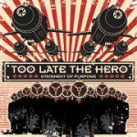 TOO LATE THE HERO  - STATEMENT OF PURPOSE