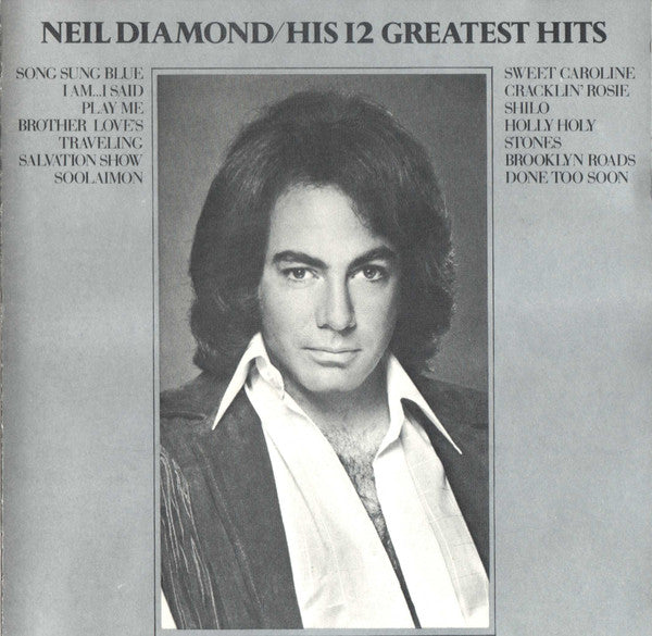 DIAMOND, NEIL  - HIS 12 GR HITS (2013 REISSUE)
