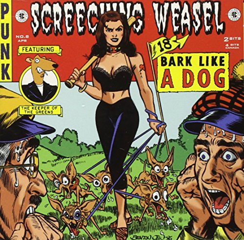 SCREECHING WEASEL - BARK LIKE A DOG