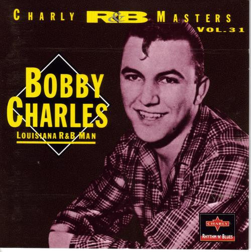 CHARLES, BOBBY  - LOUISIANA R&B MAN
