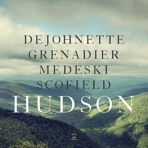 JACK DEJOHNETTE, LARRY GRENADIER, JOHN MEDESKI & JOHN SCOFIELD - HUDSON (CD)