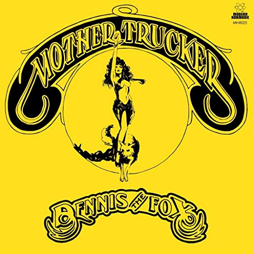 DENNIS THE FOX - MOTHER TRUCKER (VINYL)