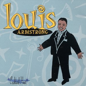 ARMSTRONG, LOUIS - COCKTAIL HOUR-LOUIS ARMSTRONG
