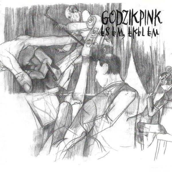 GODZIK PINK  - ES EM EEKEL EM