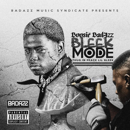 BOOSIE BADAZZ  - BLEEK MODE