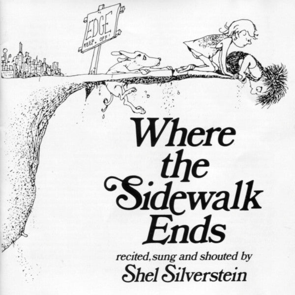 SILVERSTEIN, SHEL  - WHERE THE SIDEWALK ENDS (REMASTERED)