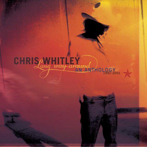 WHITLEY, CHRIS - 1991-2001 LONG WAY AROUND