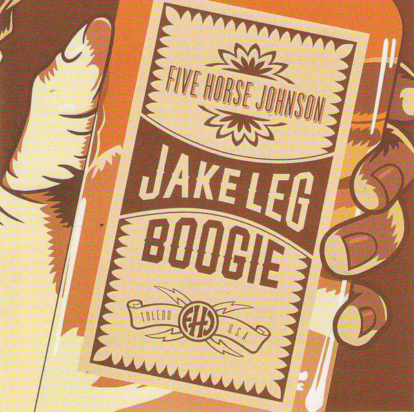 FIVE HORSE JOHNSON  - JAKE LEG BOOGIE