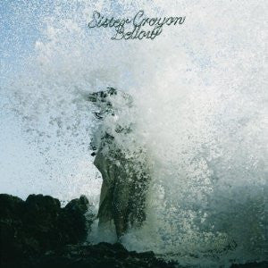 SISTER CRAYON  - BELLOW