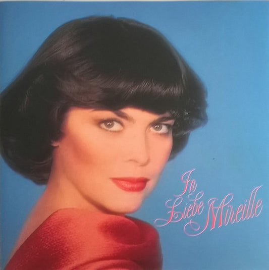MATHIEU, MIREILLE  - IN LIEBE MIREILLE