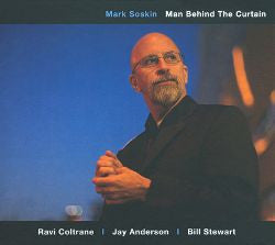 SOSKIN, MARK  - MAN BEHIND THE CURTAIN
