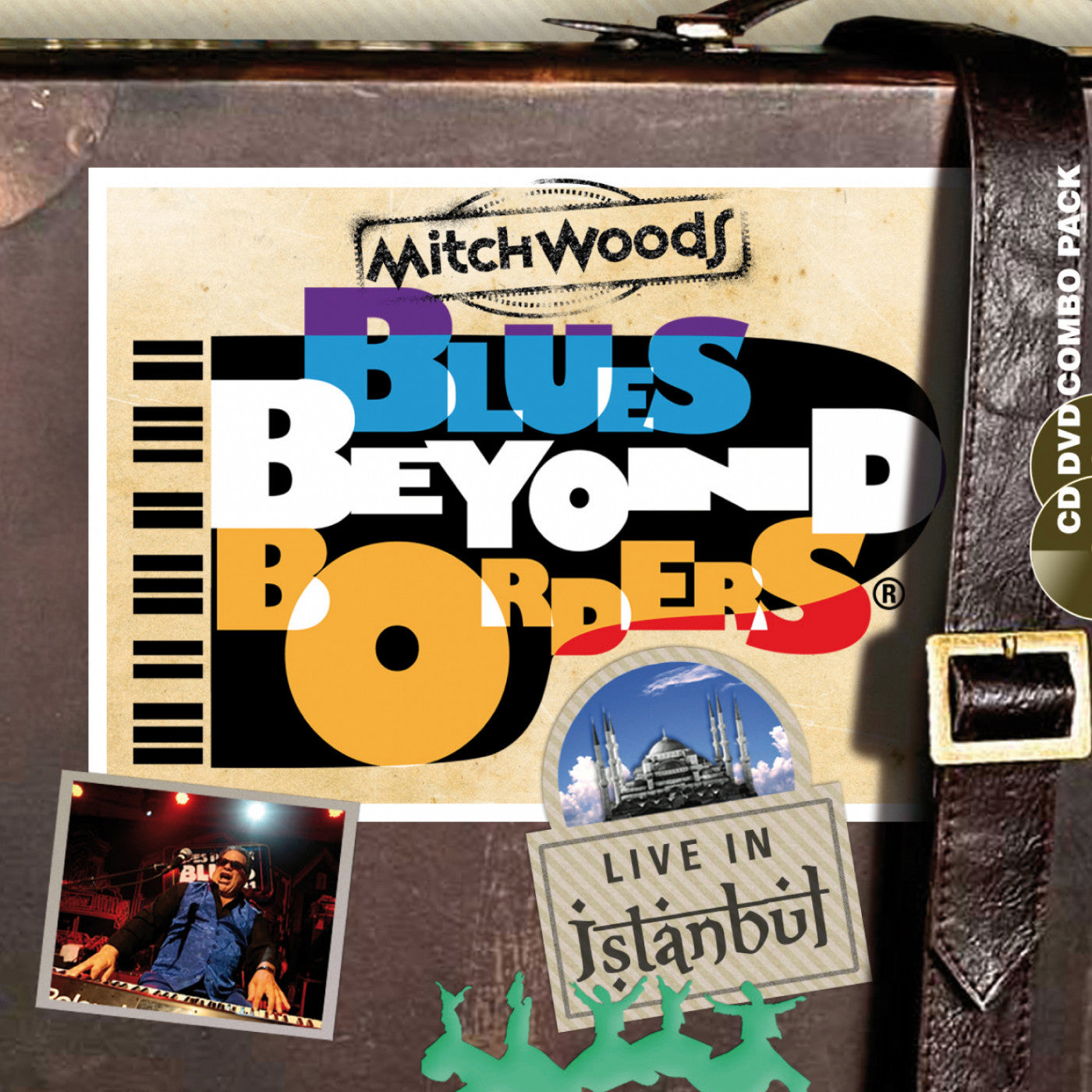 WOODS, MITCH - BLUES BEYOND BORDERS: LIVE IN ISTANBUL (CD+DVD)