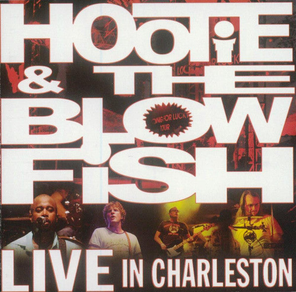 HOOTIE & THE BLOWFISH  - LIVE IN CHARLESTON