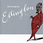 ELLINGTON, DUKE - ULTIMATE ELLINGTON