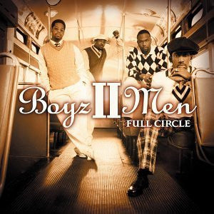 BOYZ II MEN  - FULL CIRCLE