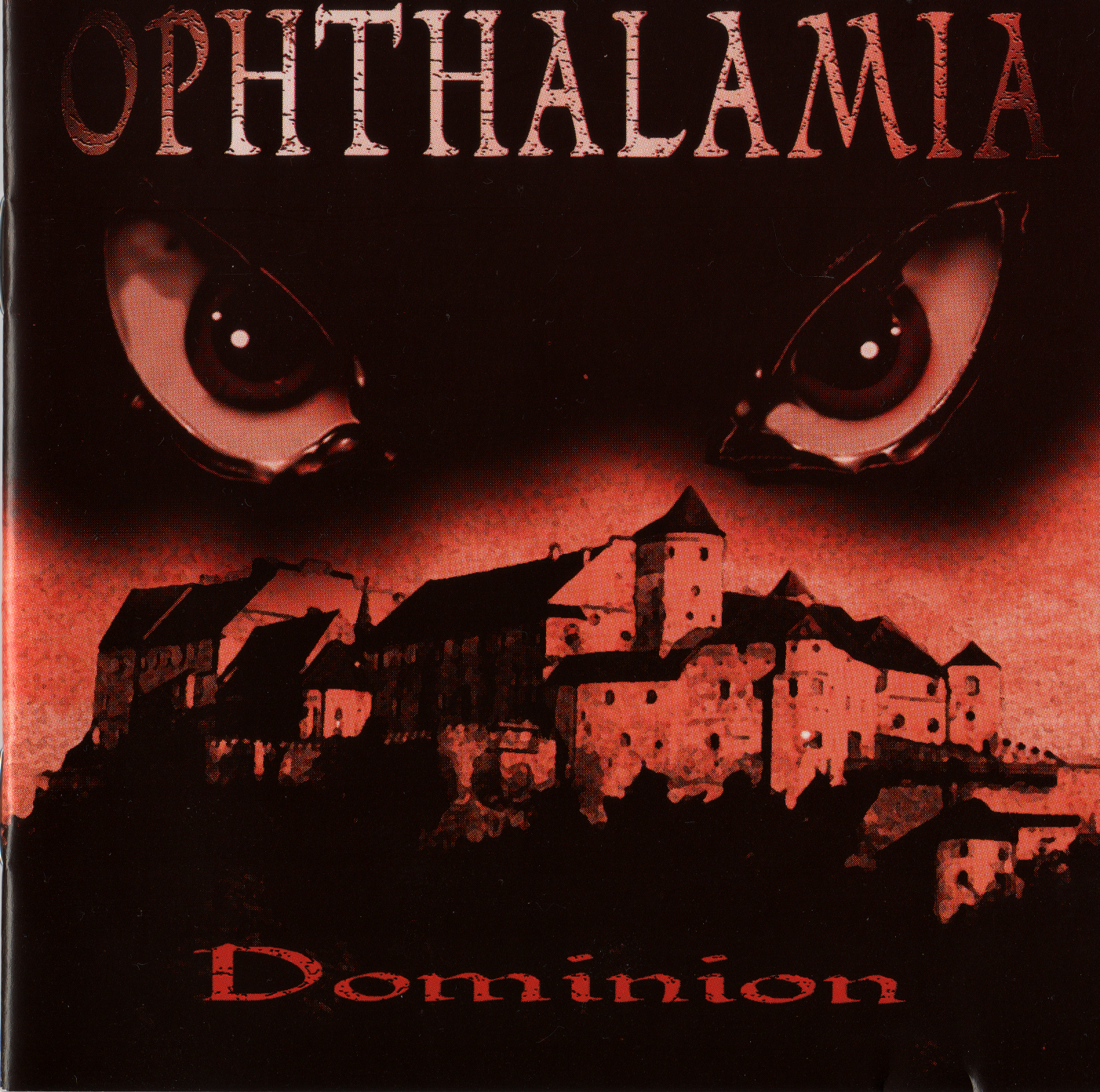 OPHTHALAMIA  - DOMINION