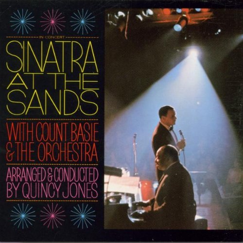 SINATRA, FRANK & COUNT BASIE - SINATRA-BASIE: SINATRA AT THE SANDS