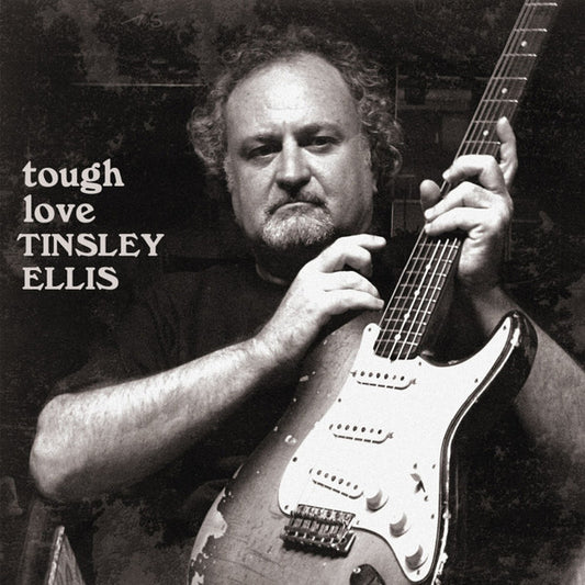 ELLIS, TINSLEY  - TOUGH LOVE