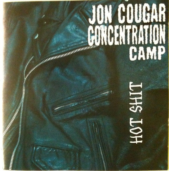 JON COUGAR CONCENTRATION CAMP  - HOT SHIT