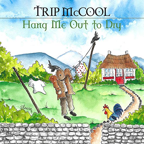 TRIP MCCOOL - HANG ME OUT TO DRY (CD)