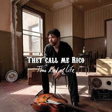 THEY CALL ME RICO  - THIS KIND OF LIFE