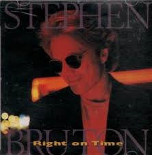 BRUTON, STEPHEN  - RIGHT ON TIME