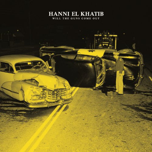 EL KHATIB, HANNI  - WILL THE GUNS COME OUT