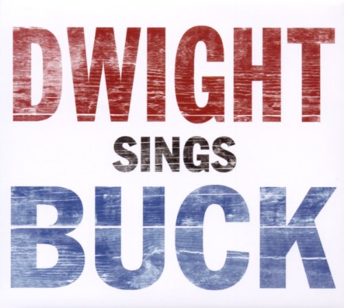 DWIGHT YOAKAM - DWIGHT SINGS BUCK (CD)