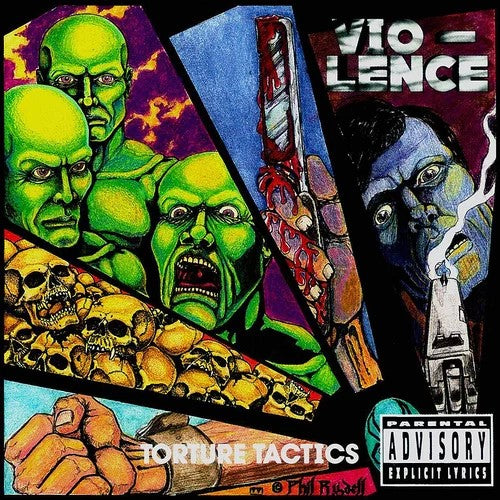 VIO-LENCE  - TORTURE TACTICS