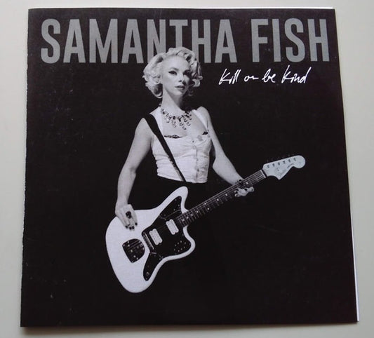 FISH, SAMANTHA  - ST/KILL OR BE KIND