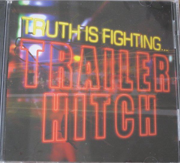 TRAILER HITCH  - TRUTH IS FIGHTING
