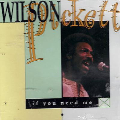 PICKETT, WILSON  - IF YOU NEED ME (PRIME CUTS)